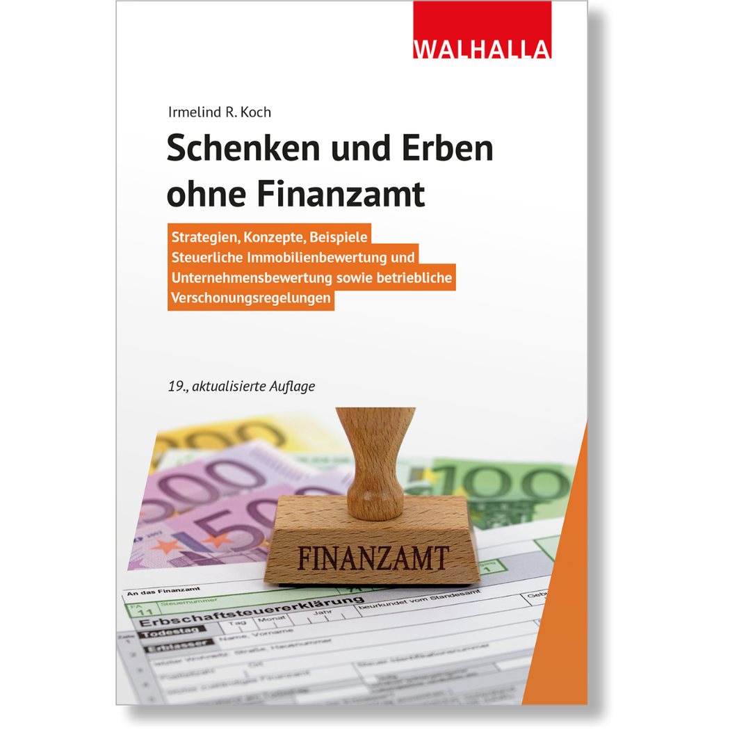 Schenken und Erben ohne Finanzamt | Ratgeber für steuerfreie Vermögensübertragung