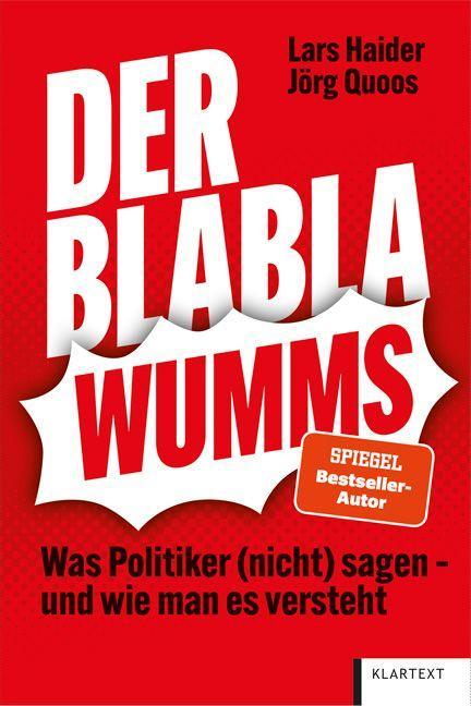 Der Blabla Wumms | Was Politiker (nicht) sagen