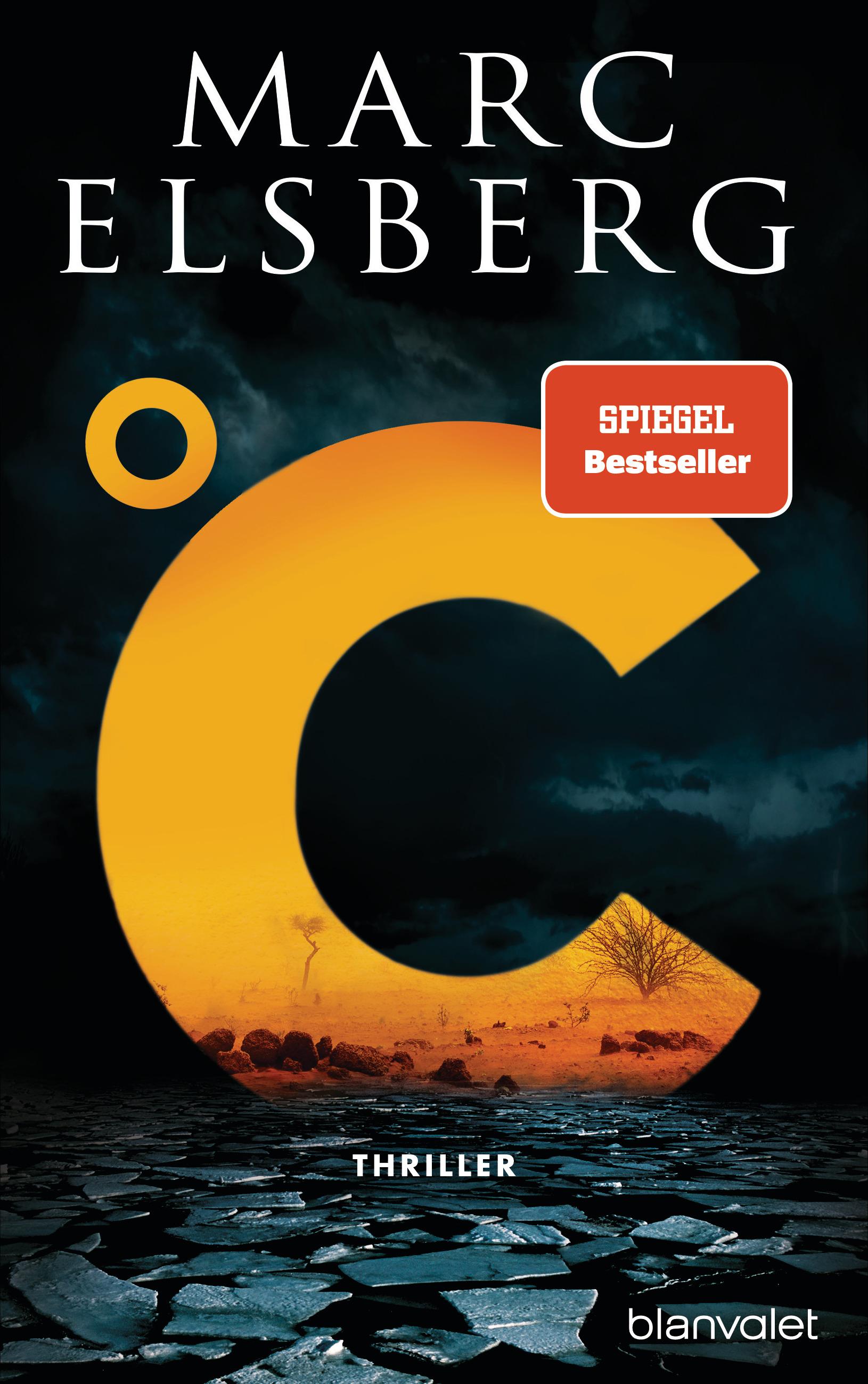 °C – Celsius Thriller - Der neue Bestseller vom Blackout-Autor